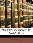 Per L'Educazione del Carattere (en Italiano)
