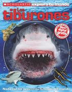 scholastic explora tu mundo: los tiburones: (spanish language edition of scholastic discover more: sharks)