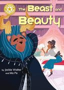 Reading Champion: The Beast and Beauty: Independent Reading Gold 9 (en Inglés)