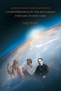 Aristotelians and Platonists: A Convergence of the Michaelic Streams in our Time (en Inglés)
