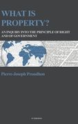 What is property?: An inquiry into the principle of right and of government (en Inglés)