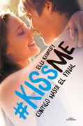 Contigo Hasta el Final (#Kissme 4)