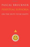 perpetual euphoria,on the duty to be happy