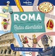 Roma. Rutas Divertidas (Lonely Planet Junior)