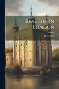 Real Life in London (en Inglés)