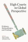 High Courts in Global Perspective: Evidence, Methodologies, and Findings (Constitutionalism and Democracy) (en Inglés)