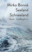 Seeland Schneeland: Roman (en Alemán)
