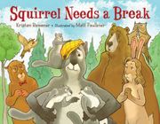 Squirrel Needs a Break (en Inglés)