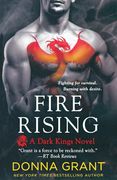 Fire Rising: A Dark Kings Novel