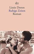 Ruhige Zeiten: Roman (in German)
