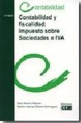 CONTABILIDAD Y FISCALIDAD: IMPUESTO SOBRE SOCIEDADES E IVA (4ªED. ) (En papel)