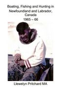 Boating, Fishing and Hunting in Newfoundland and Labrador, Canada 1965 - 66 (en Javanés)