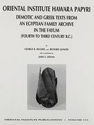 The Oriental Institute Hawara Papyri: Demotic and Greek Texts from an Egyptian Family Archive in the Fayum (Fourth to Third Century B.C. (en Inglés)