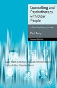 Counselling and Psychotherapy With Older People: A Psychodynamic Approach (Basic Texts in Counselling and Psychotherapy) 