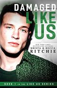 Damaged Like us (1) (Like us Series: Billionaires & Bodyguards) (en Inglés)