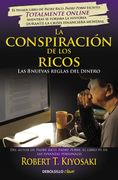La Conspiración de los Ricos: Las 8 Nuevas Reglas del Dinero (Clave)