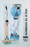 Fates of the Performative: From the Linguistic Turn to the New Materialism