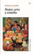 Mujer Arte y Comida Audero Graciela