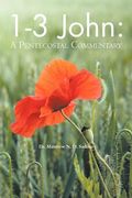 1-3 john: a pentecostal commentary (en Inglés)