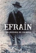 Efraín. Una Historia de Colombia