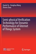 Semi-Physical Verification Technology for Dynamic Performance of Internet of Things System (en Inglés)