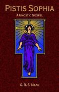 pistis sophia: a gnostic gospel