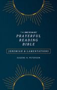 The Message Prayerful Reading Bible: Jeremiah & Lamentations (Softcover, Blue) (en Inglés)