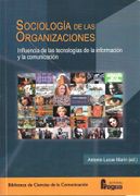 Sociología de las Organizaciones. Influencia de las Tecnologías de la Informació