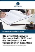 Die öffentlich-private Partnerschaft (PPP) und die im Gesetz 11.07 vorgesehenen Garantien (en Alemán)