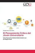 El Pensamiento Crítico del Joven Universitario (in Spanish)