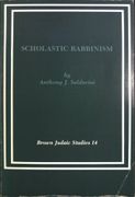 Scholastic Rabbinism: Literary Study of the Fathers According to Rabbi Nathan (Brown Judaic Studies 14) (en Inglés)