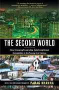 The Second World: How Emerging Powers are Redefining Global Competition in the Twenty-First Century (en Inglés)