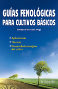 Guías fenológicas para cultivos básicos