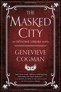The Masked City (Invisible Library) (en Inglés)
