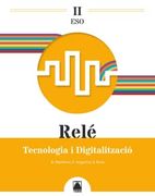 Relé ii. Tecnologia i Digitalització eso (en Catalán)