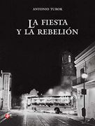 La Fiesta y la Rebelion (in Spanish)