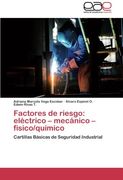 Factores de riesgo: eléctrico - mecánico - físico/químico