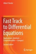 Fast Track to Differential Equations: Applications-Oriented--Comprehensible--Compact (en Inglés)