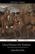 I Juca Pirama e Os timbiras (en Portugués)