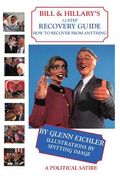 Bill & Hillary's 12-Step Recovery Guide, How to Recover from Anything (en Inglés)
