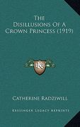 the disillusions of a crown princess (1919) (en Inglés)