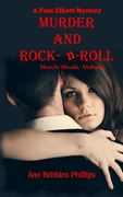 Murder and Rock-n-Roll: Muscle Shoals, Alabama (Finn Elliott Mysteries) (Volume 1)
