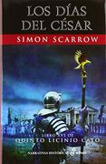 Los Días del César (Xvi) (Narrativas Históricas)