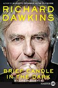 Brief Candle in the Dark: My Life in Science 