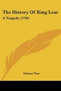 the history of king lear: a tragedy (1749)