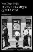 El Cine era Mejor que la Vida
