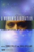 a woman's liberation: a choice of futures by and about women (en Inglés)