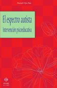 El Espectro Autista. Intervención Psicoeducativa