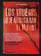 Truenos que Arrasaran el Mundo, los