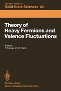 theory of heavy fermions and valence fluctuations: proceedings of the eighth taniguchi symposium, shima kanko, japan, april 10 13, 1985